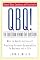 QBQ! The Question Behind the Question: Practicing Personal Accountability in Work and in Life