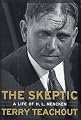 The Skeptic: A Life of H. L. Mencken