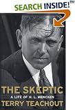 The Skeptic: A Life of H. L. Mencken