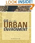 GIS for the Urban Environment