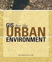 GIS for the Urban Environment