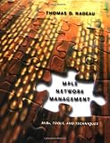MPLS Network Management: MIBs, Tools, and Techniques (The Morgan Kaufmann Series in Networking)