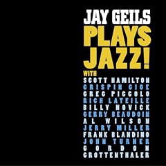 Jay Geils Plays Jazz!