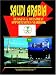 Saudi Arabia: Business and Investment Opportunities Yearbook