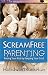 ScreamFree Parenting: Raising Your Kids by Keeping Your Cool (Screamfree Living)