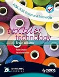 AQA GCSE Design and Technology. Textiles technology