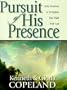 Pursuit of His Presence