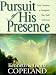 Pursuit of His Presence: Daily Devotional