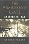 The Assassins' Gate: America in Iraq The Assassins' Gate: America in Iraq