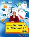 Mein eigenes Netzwerk mit Windows XP.