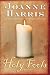 Holy Fools : A Novel (Harris, Joanne)