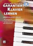 Garantiert Klavier lernen: Die einfac...