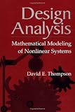 Design Analysis: Mathematical Modeling of Nonlinear Systems