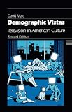 Demographic Vistas: Television in American Culture