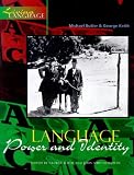 Living Language: Language, Power and Identity (Living Language Series)