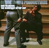 Ghetto Music: The Blueprint Of Hip Hop