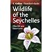 Wildlife of the Seychelles (Traveller's Guide)