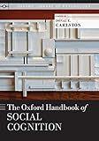 The Oxford Handbook of Social Cognition (Oxford Library of Psychology)