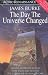 The Day the Universe Changed: Pivotal Moments in Time That Radically Altered (Audio Cassette)