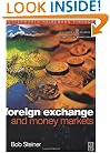 Foreign Exchange and Money Markets: Theory, Practice and Risk Management (Securities Institute Global Capital Markets)