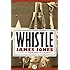 Whistle (The World War II Trilogy)
