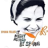Sylvia Telles - It Might as Well Be Spring