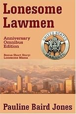 Lonesome Lawmen, Anniversary Omnibus Ed.