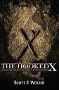 The Hooked X - The Secret History of North America