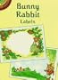 Bunny Rabbit Labels (Dover Little Activity Books)
