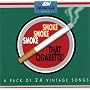 Smoke, Smoke, Smoke That Cigarette!