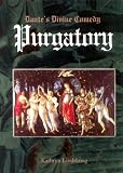 Dante's Divine Comedy: Purgatory: Journey to Joy, Part 2