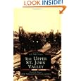 Upper St. John Valley, The (ME) (Images of America) by Frank H. Sleeper