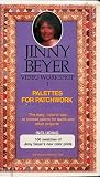 Palettes for Patchwork: The Easy, Natural Way to Choose Colors for Quilts and Other Projects [VHS]