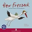 Herr Fresssack und die Bremer Stadtmusikanten. Mit CD