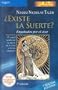 Existe la suerte?/ Fooled By Randomness: Enganados por el Azar: El papel oculto de la suerte en la vida y en los negocios/ The Hidden Role Of Chance In Life And In The Markets (Spanish Edition)