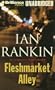 Fleshmarket Alley (Inspector Rebus Series)