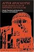 After Apocalypse: Four Japanese Plays of Hiroshima and Nagasaki (Cornell East Asia, No. 71) (Cornell East Asia Series)