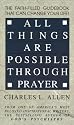 All Things Are Possible Through Prayer: The Faith-Filled Guidebook That Can Change Your Life
