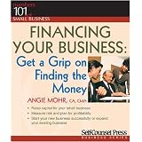 FinancingYourBusiness:GetaGriponFindingtheMoney(Numbers101forSmallBusiness)