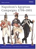 Napoleon s Egyptian Campaigns, 1798-1801 (Men-at-arms)
