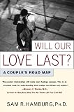 Will Our Love Last? : A Couples Road Map