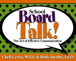 School Board Talk!: The Art of Effective Communication (School Talk series)