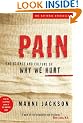 Pain: The Science and Culture of Why We Hurt