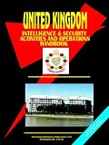 United Kingdom Intelligence & Security Activities & Operations Handbook
