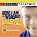 Here I Am to Worship for Kids, Vol. 2