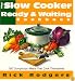 Slow Cooker Ready & Waiting: 160 Sumptuous Meals That Cook Themselves