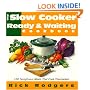 Slow Cooker Ready & Waiting: 160 Sumptuous Meals That Cook Themselves
