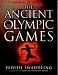The Ancient Olympic Games: [2nd edition]