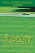 The Gold-Plated Porsche: How I Sank a Small Fortune into a Used Car, and Other Misadventures
