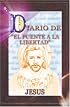 Diario del Puente a la Libertad - Jesús